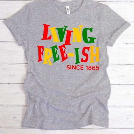 Juneteenth Free-ish Black History Lives Matter Sweatshirt