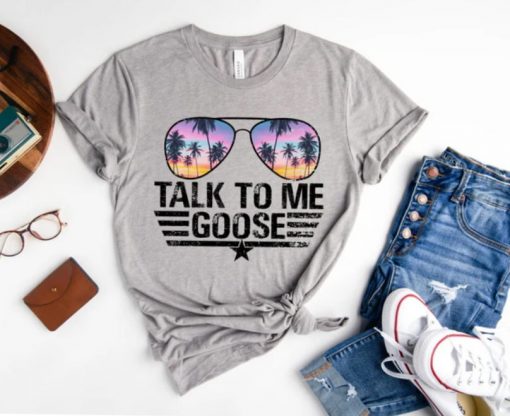 Talk To Me Goose Shirt, Top Gun Shirt, Goose Shirt, Sunglasses Shirt, Top Gun Gift