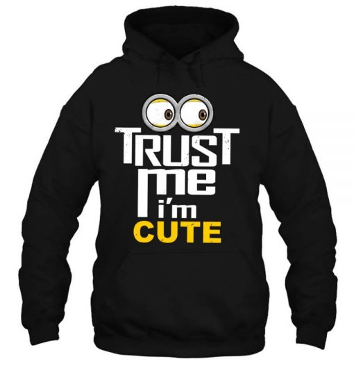 Minions Shirt, Trust Me I’m Cute T Shirt