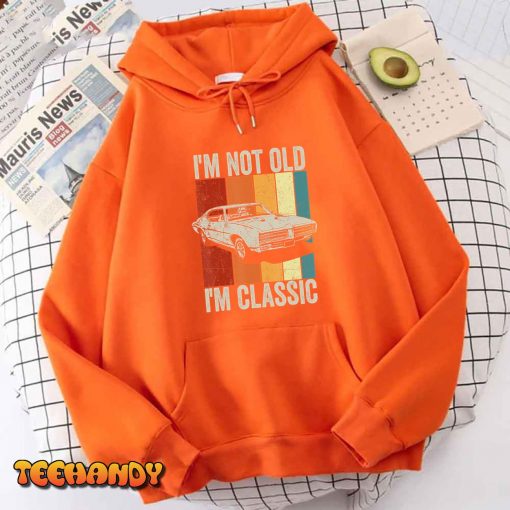 Mens I’m Not Old I’m Classic im not old im a classic Birthday Car T-Shirt