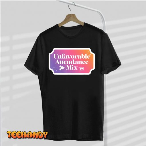 Unfavorable Attendance Mix T-Shirt
