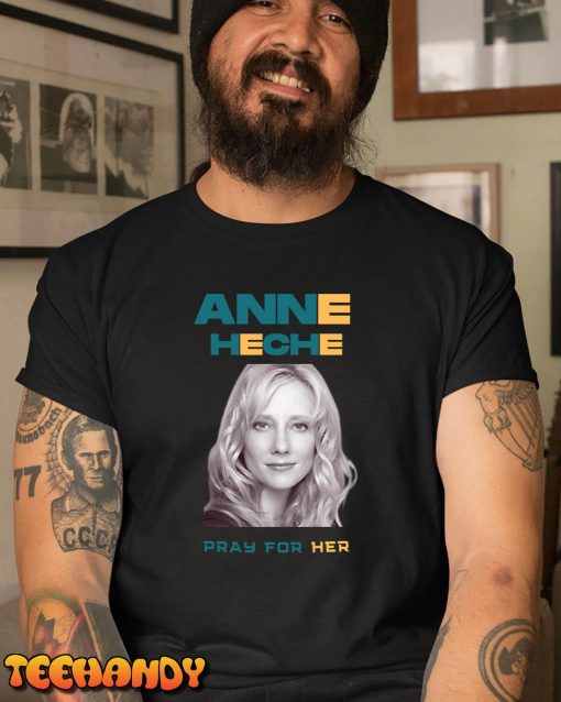 pray For Anne Heche UnisexT-Shirt