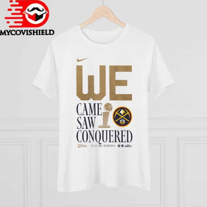 Denver Nuggets We Came Saw Conquered 2022-23 NBA Champions T Shirt Denver Nuggets We Came Saw Conquered 2022-23 NBA Champions T Shirt