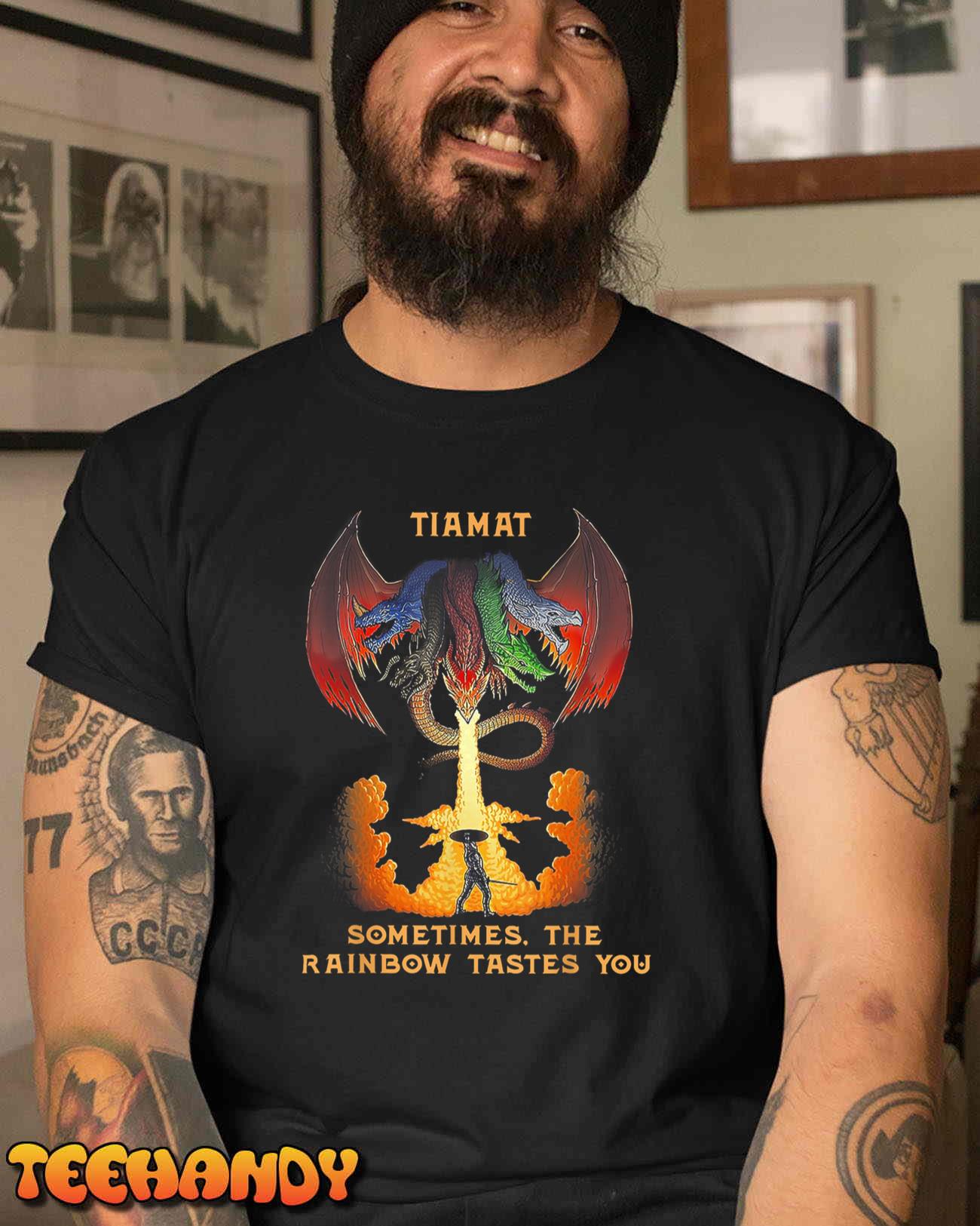 Dragon Tiamat Sometimes The Rainbow Tastes You T-Shirt Dragon Tiamat Sometimes The Rainbow Tastes You T-Shirt