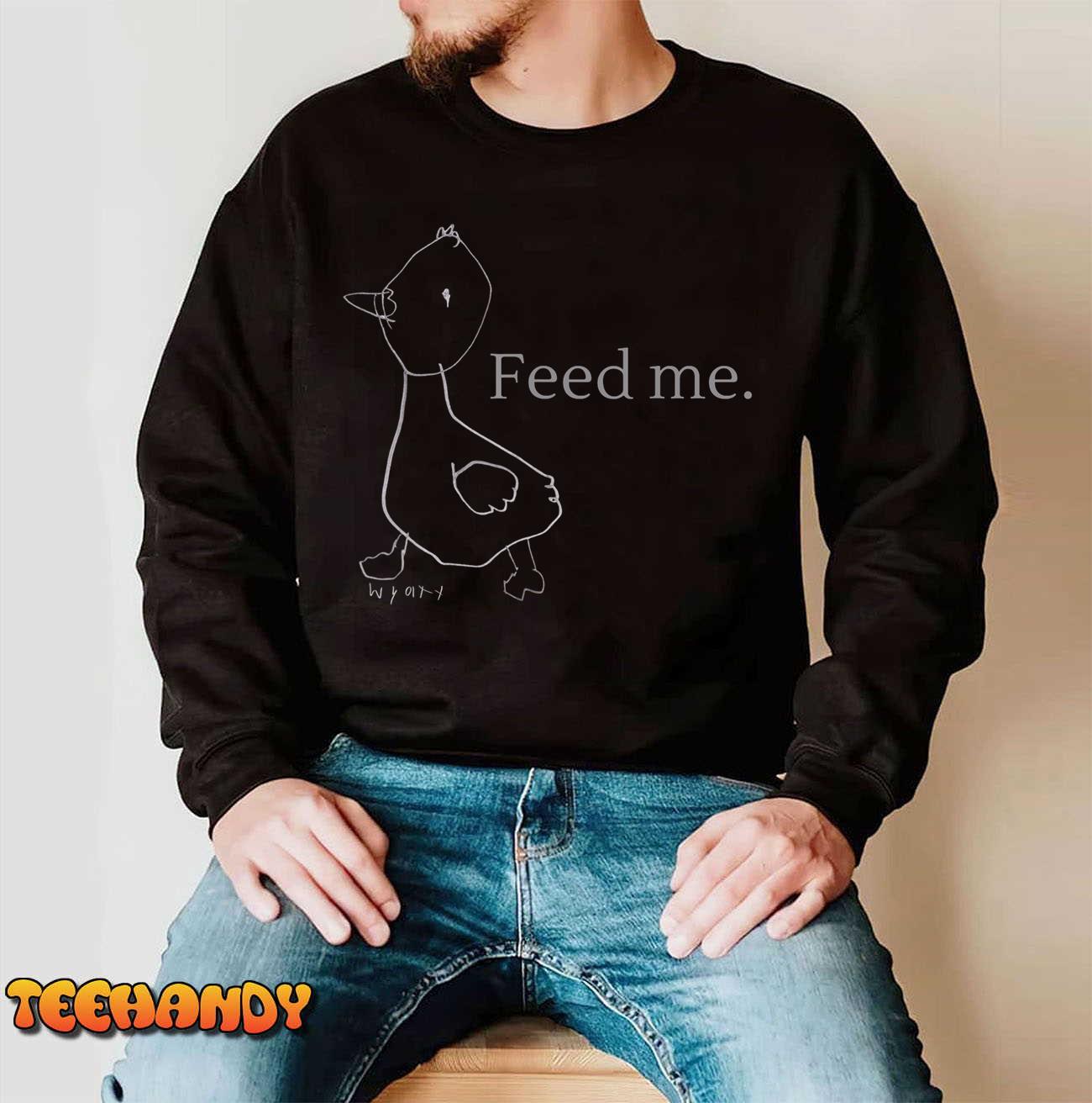 Feed Me T-Shirt Feed Me T-Shirt