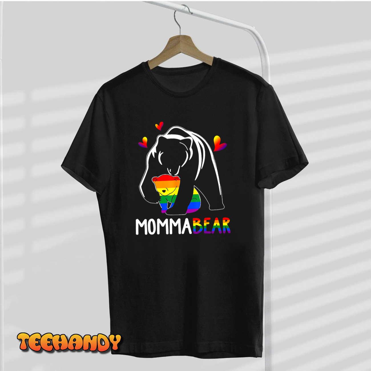 LGBT Mama Momma Bear Gay Pride Proud Mom Mother's Day T-Shirt LGBT Mama Momma Bear Gay Pride Proud Mom Mother's Day T-Shirt