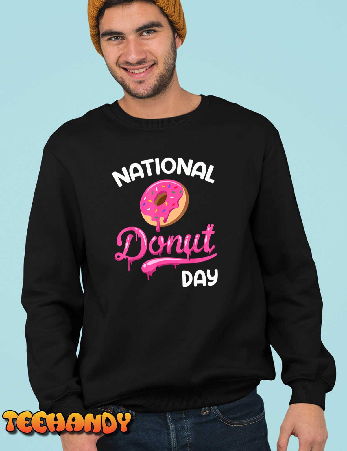 National Donut Day Doughnut Donut Day Donuts T-Shirt National Donut Day Doughnut Donut Day Donuts T-Shirt