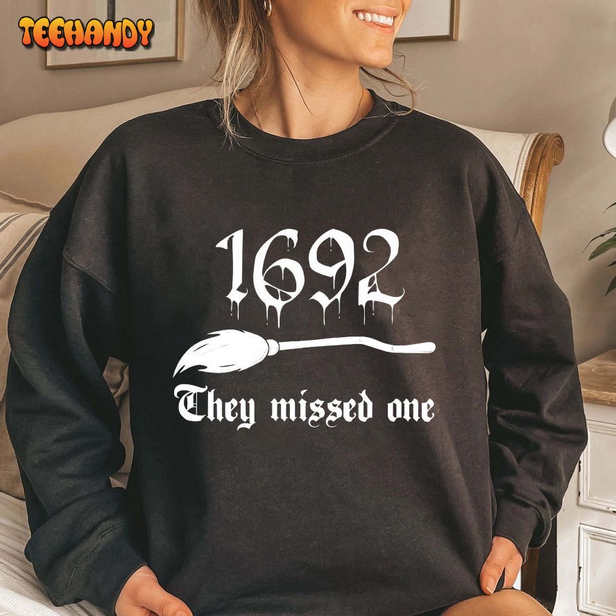 1692 They Missed One Graphic Tee, Salem Witch Trials T Shirt 1692 They Missed One Graphic Tee, Salem Witch Trials T Shirt