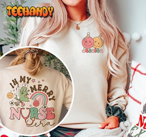 Merry Nurse Era Christmas Sweatshirt, Christmas Nurse T Shirt Merry Nurse Era Christmas Sweatshirt, Christmas Nurse T Shirt