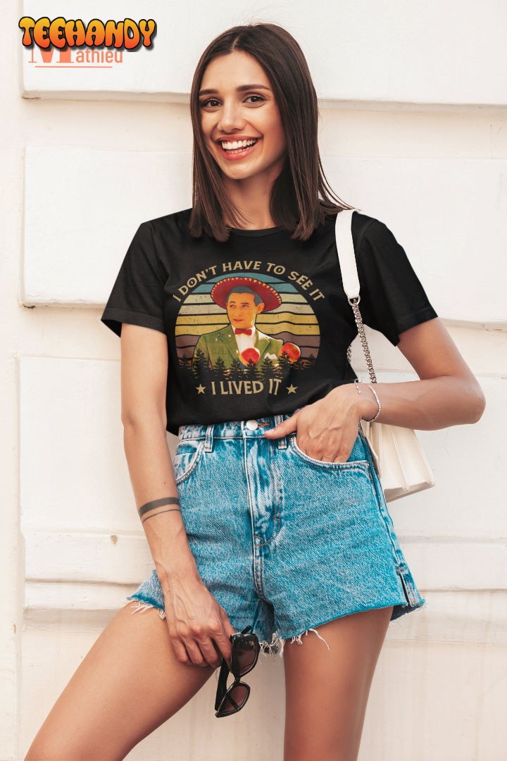 Pee Wee's Big Adventure Films I Don't Have To See It Vintage T-Shirt Pee Wee's Big Adventure Films I Don't Have To See It Vintage T-Shirt