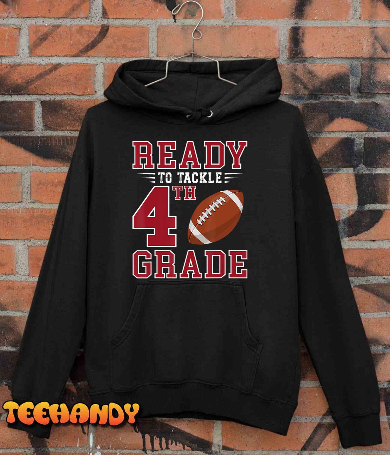 Ready to Tackle 4th Grade Back to School First Day of School T-Shirt Ready to Tackle 4th Grade Back to School First Day of School T-Shirt