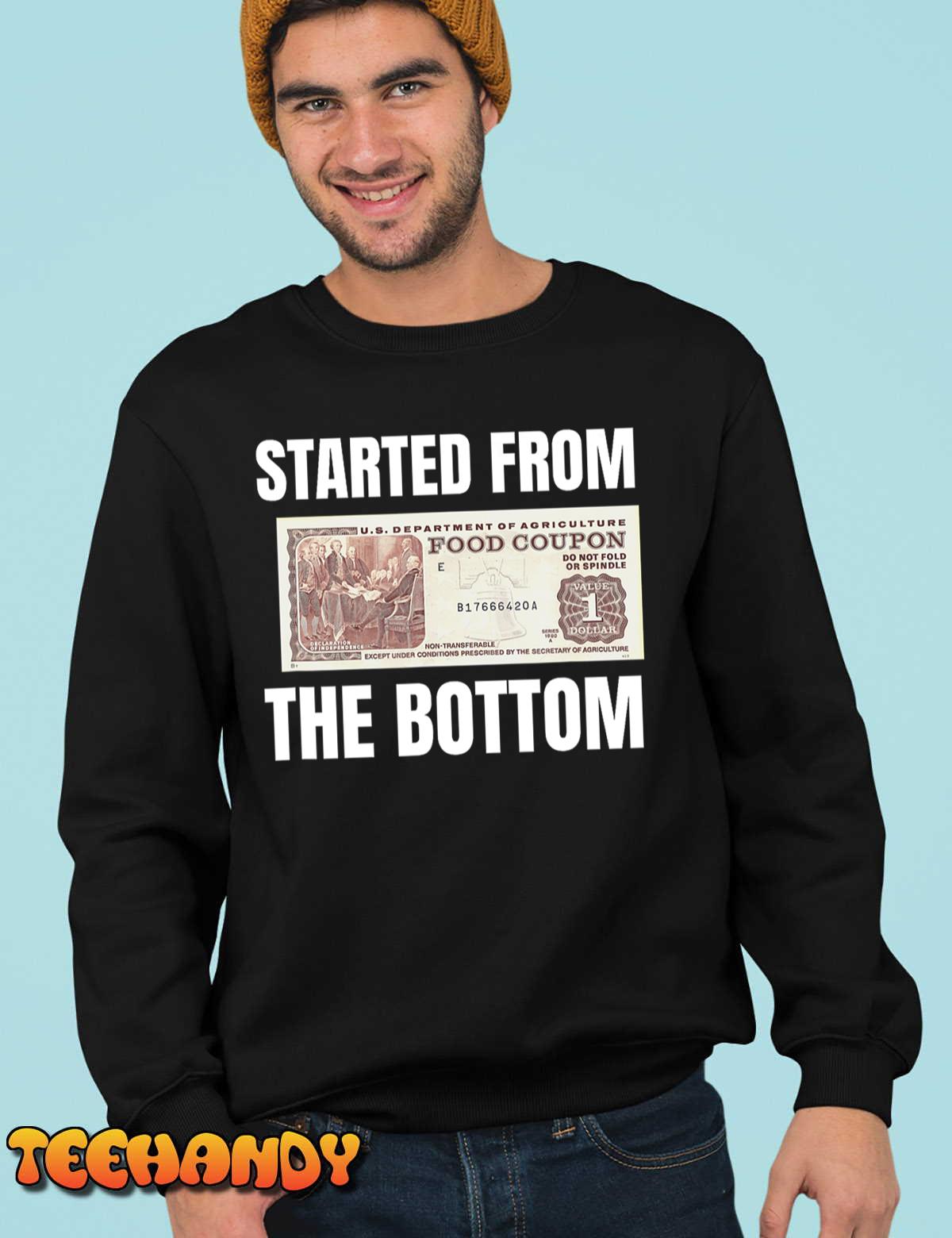 Started At The Bottom Funny Food Stamp 80's 90's kids Know T-Shirt Started At The Bottom Funny Food Stamp 80's 90's kids Know T-Shirt