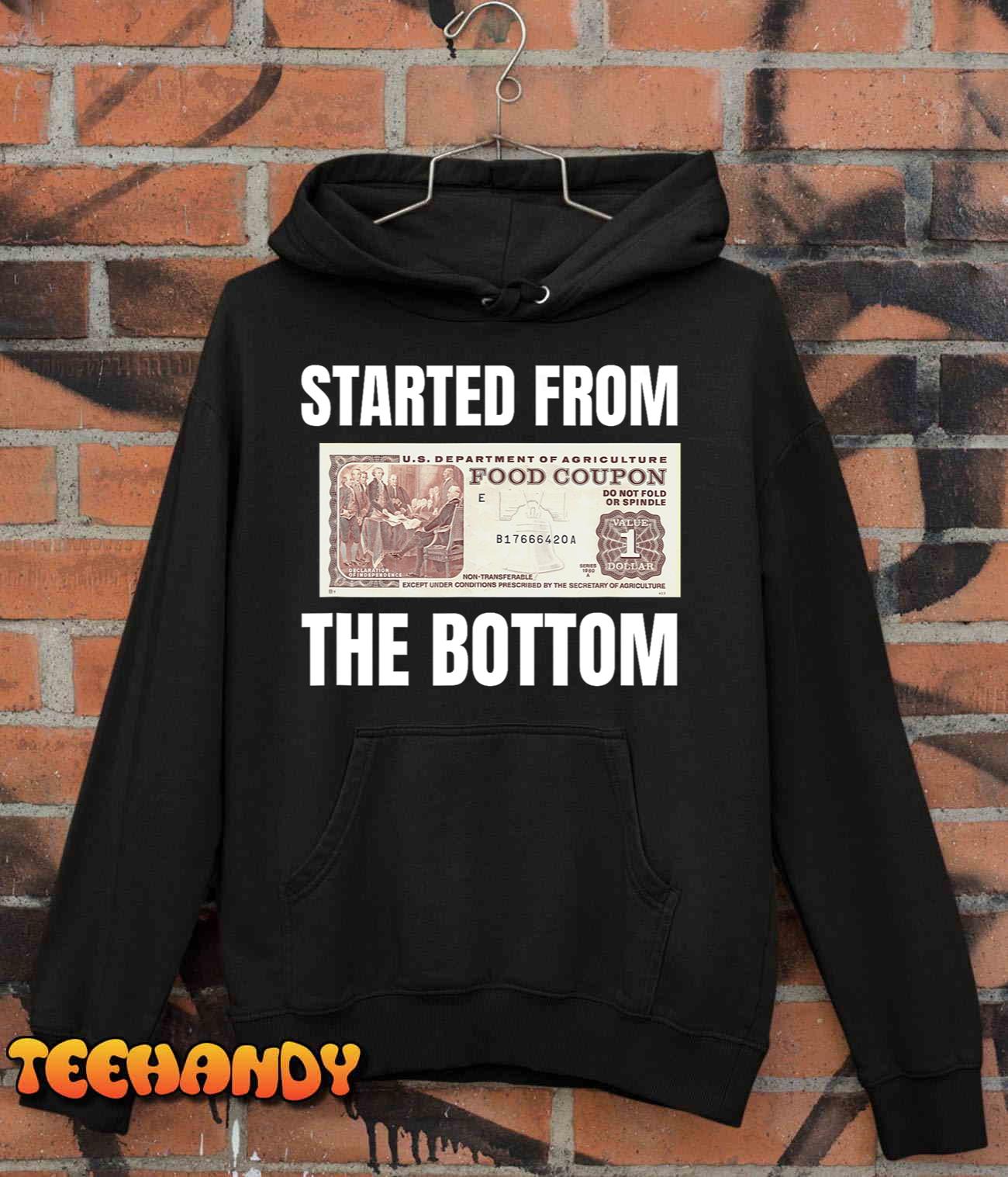 Started At The Bottom Funny Food Stamp 80's 90's kids Know T-Shirt Started At The Bottom Funny Food Stamp 80's 90's kids Know T-Shirt