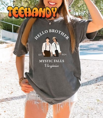 Comfort Colors Hello Brother T-Shirt, Vampire Diaries Fan T-shirt Comfort Colors Hello Brother T-Shirt, Vampire Diaries Fan T-shirt