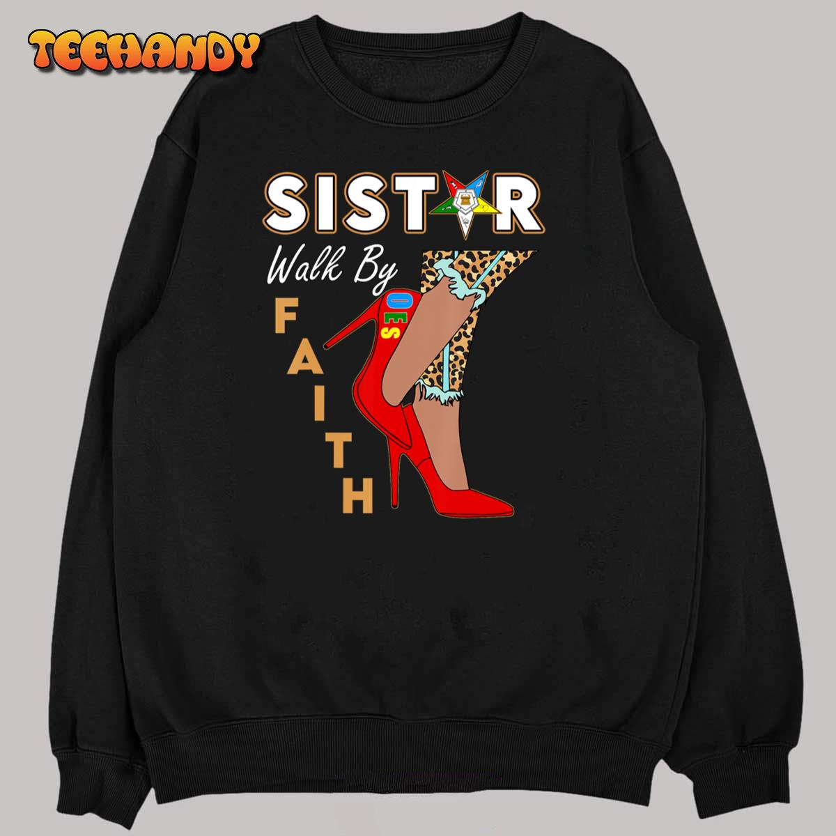 OES Sistar Leopard Walk By Faith Order of the Eastern Star T-Shirt OES Sistar Leopard Walk By Faith Order of the Eastern Star T-Shirt
