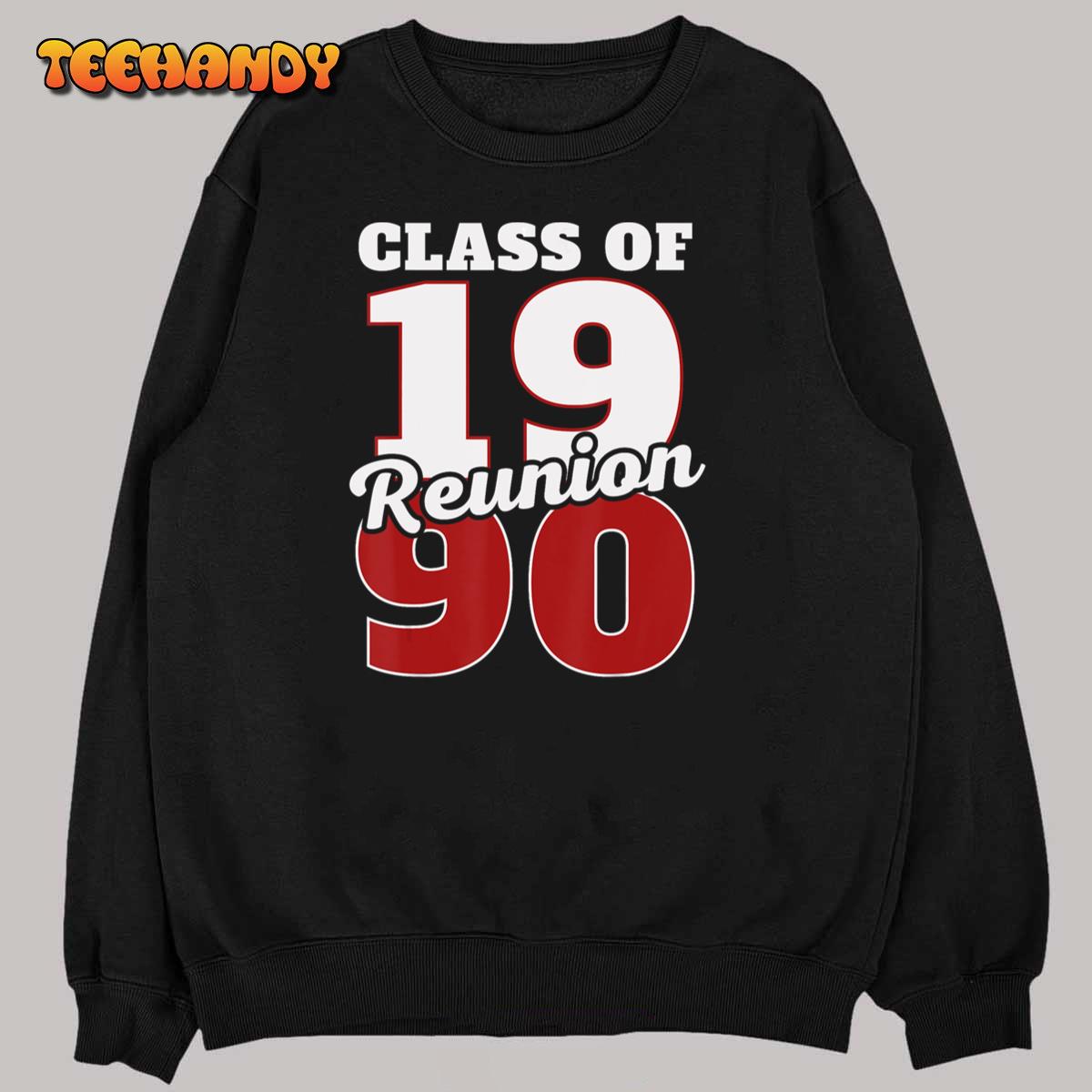 Reunion 1990, Class Of 1990 Reunion 90 Graduation 1990 T-Shirt Reunion 1990, Class Of 1990 Reunion 90 Graduation 1990 T-Shirt