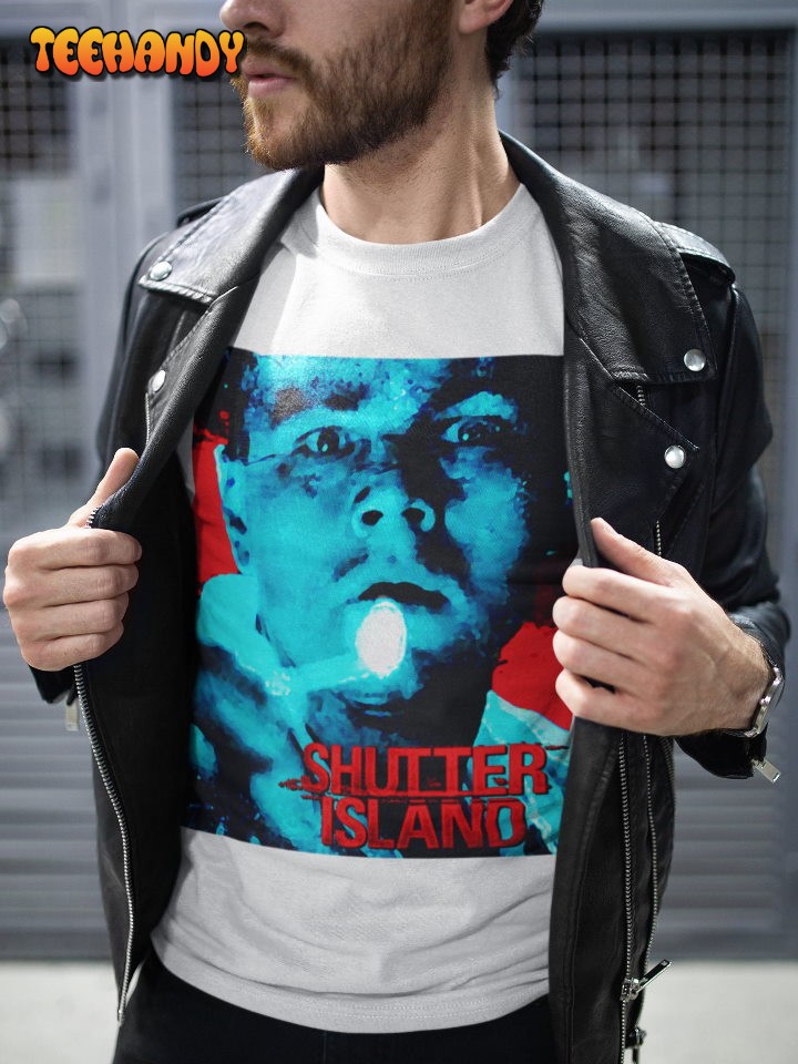 Shutter Island Soft T Shirt, Shutter Island Movie Poster T-Shirt, Gift for Her Shutter Island Soft T Shirt, Shutter Island Movie Poster T-Shirt, Gift for Her