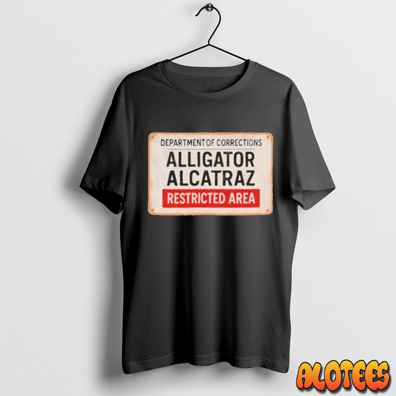 Alligator Alcatraz Restricted Area Department Of Corrections T Shirt