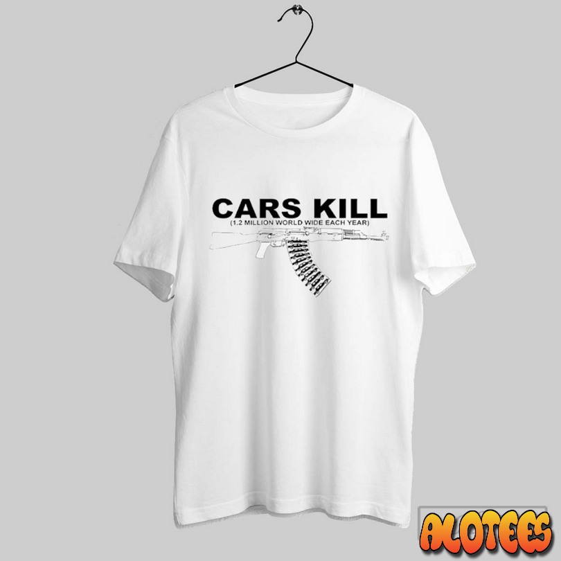 Cars Kill 1 2 Million World Wide Each Year Unisex T Shirt