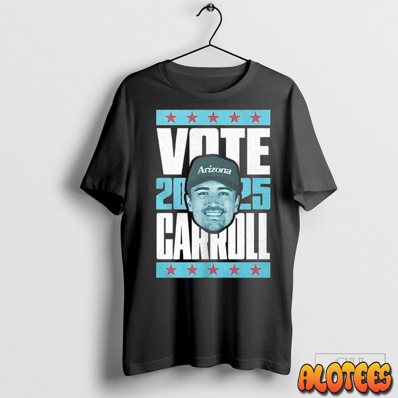 Corbin Carroll Arizona Diamondbacks Vote Carroll 2025 Unisex T Shirt