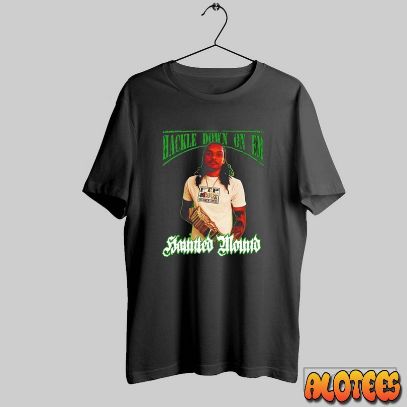 Haunted Mound Hackle Down On Em Unisex T Shirt