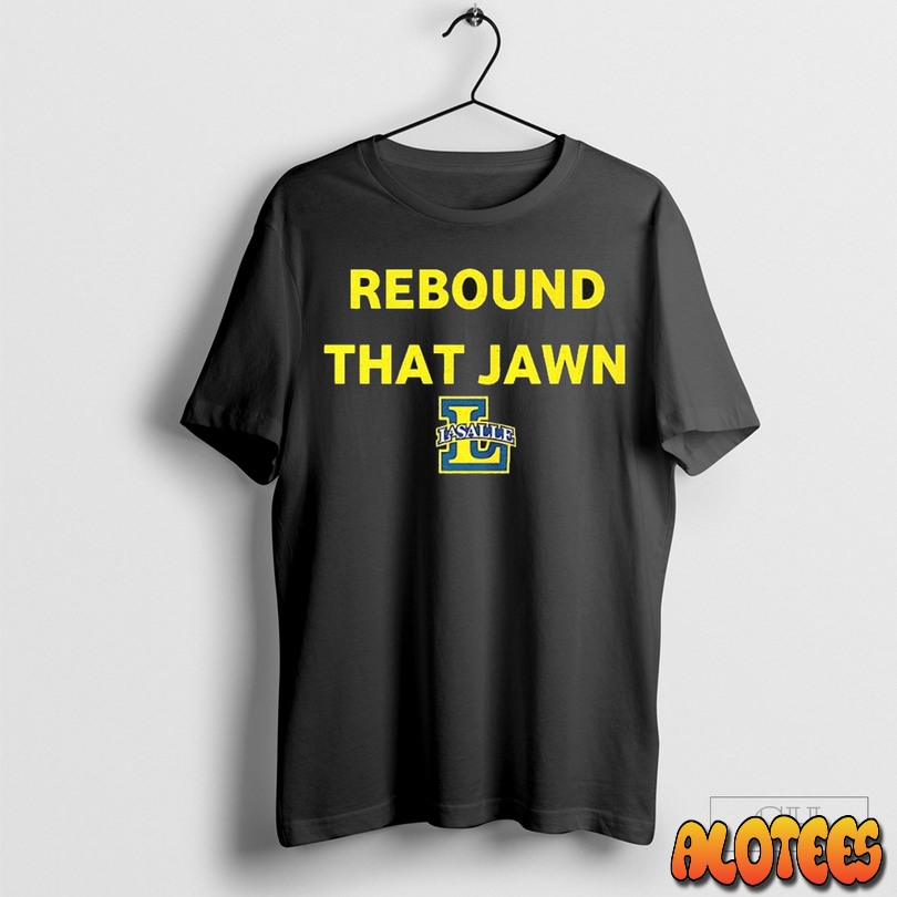 La Salle Explorers Rebound That Jawn Unisex T Shirt