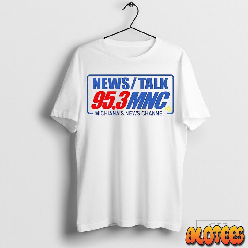 News Talk 95 3 Mnc Michianas News Channel Unisex T Shirt