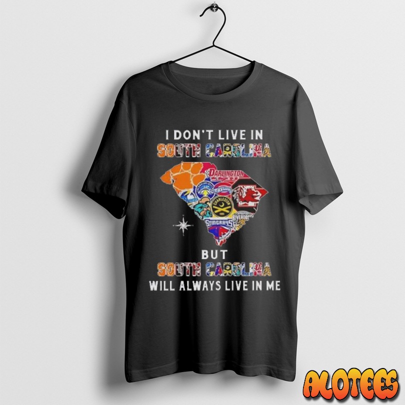 Officials I Dont Live In South Carolina But South Carolina Will Always Live In Me Sport Map 2025 T Shirt