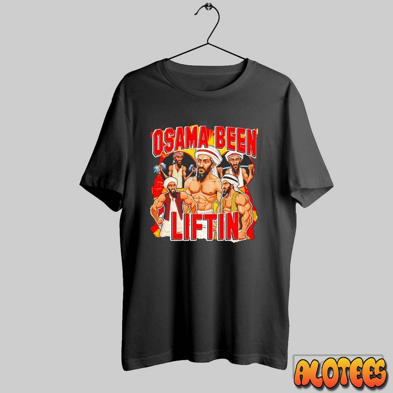 Osama Been Liftin Unisex T Shirt