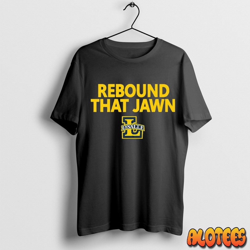 Rebound That Jawn La Salle Unisex T Shirt