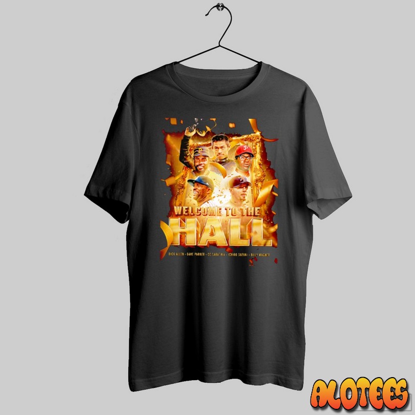 Welcome To The Hall Dick Allen Dave Parker Cc Sabathia Ichiro Suzuki And Billy Wagner Shirt