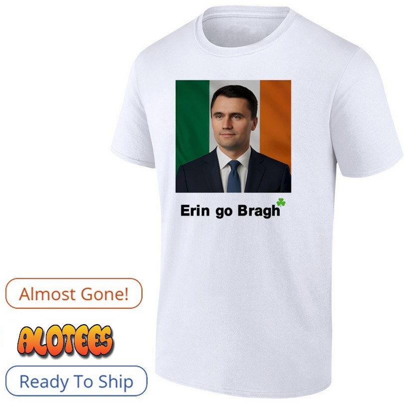 Annie Kelly Erin Go Bragh Charlie Kirk Shirt