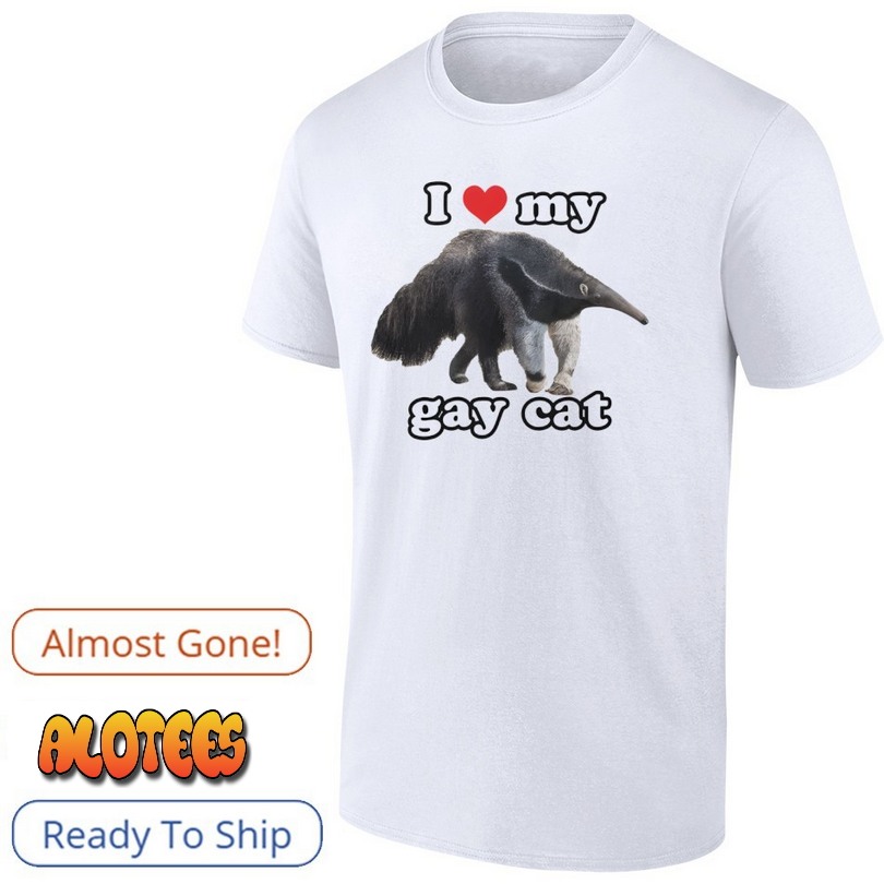Anteater I Love My Gay Cat Shirt