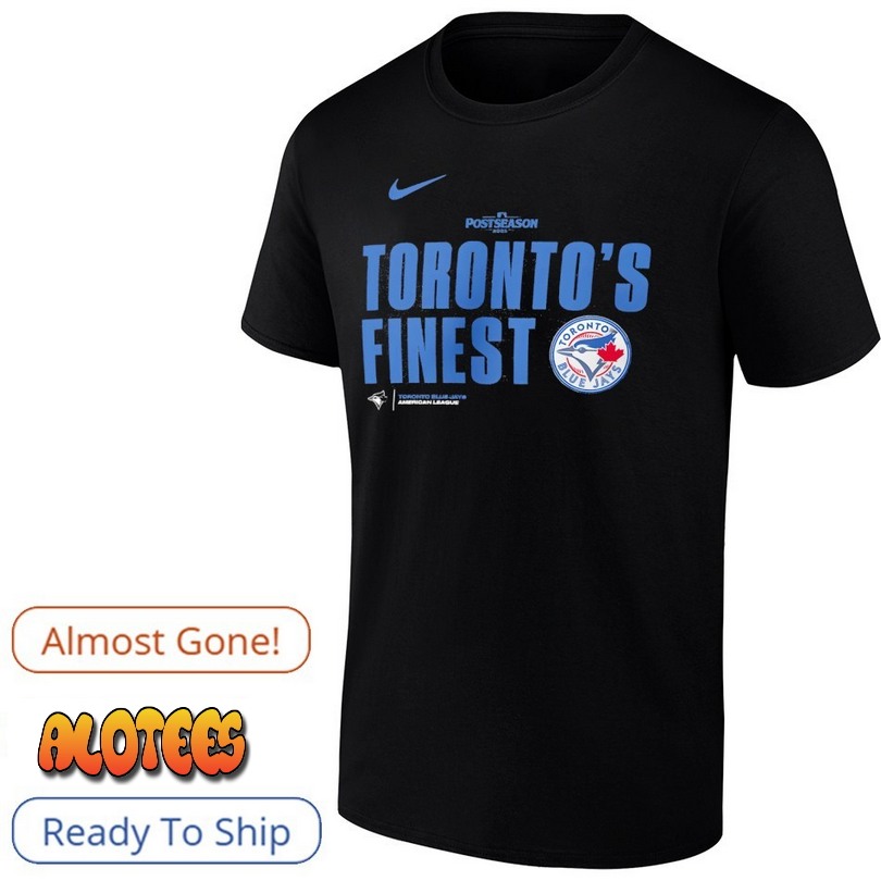 Toronto Blue Jays 2025 MLB Postseason Toronto’s Finest T Shirt