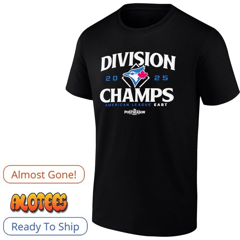 Toronto Blue Jays Division Champs American league East Postseason 2025 T Shirt