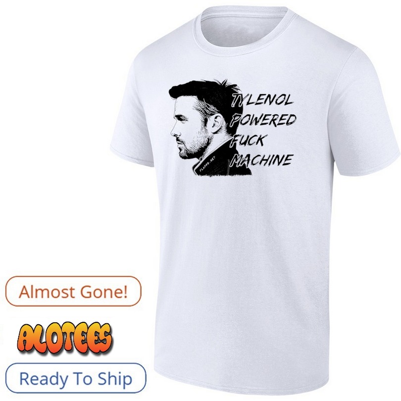 Tylenol powered fck machine T Shirt