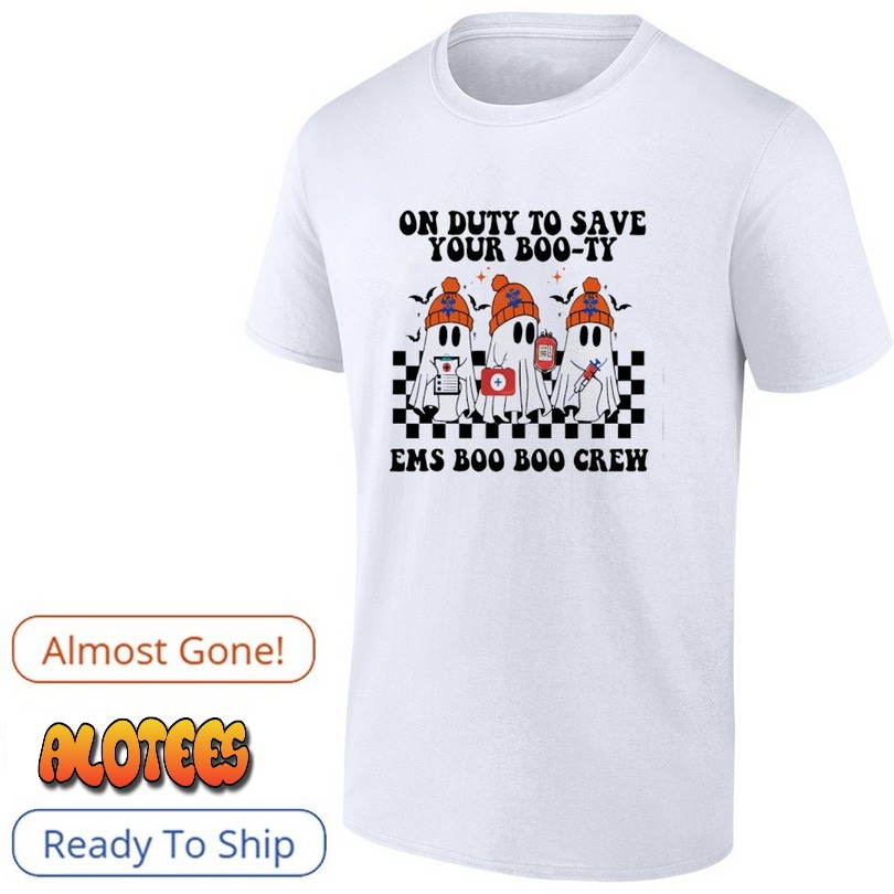 Boo Boo Crew- EMS Halloween  on duty to save your boo-ty ems boo boo crew shirt