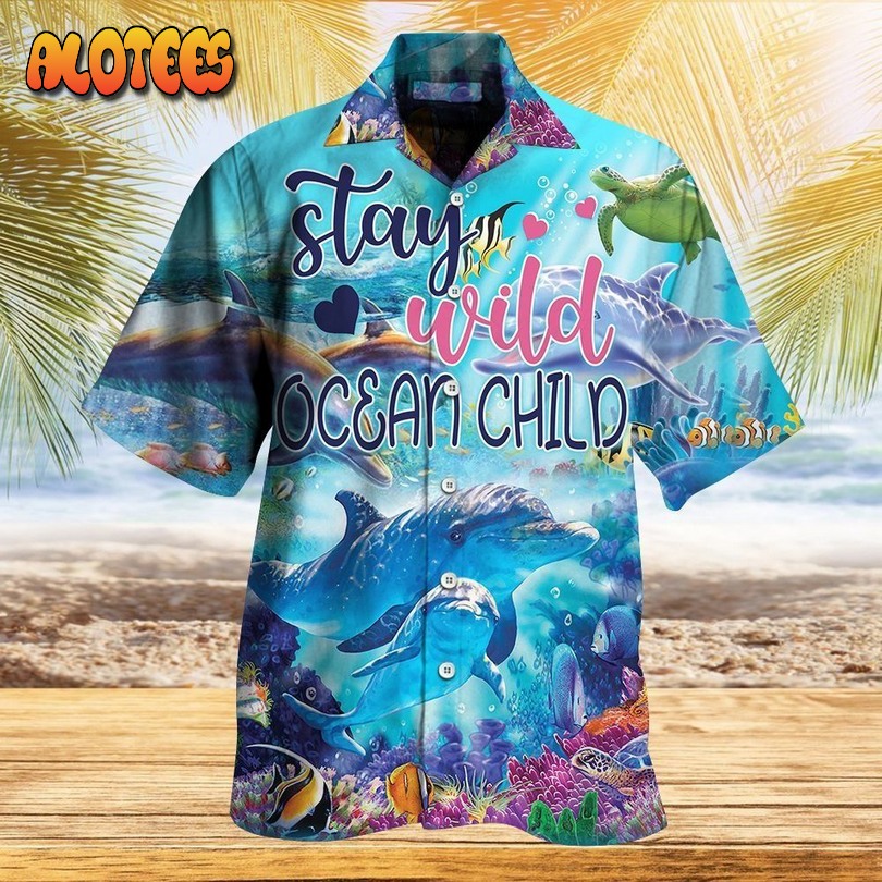 Dolphin Stay Wild Ocean Child Hawaiian Lei Hawaiian Shirt