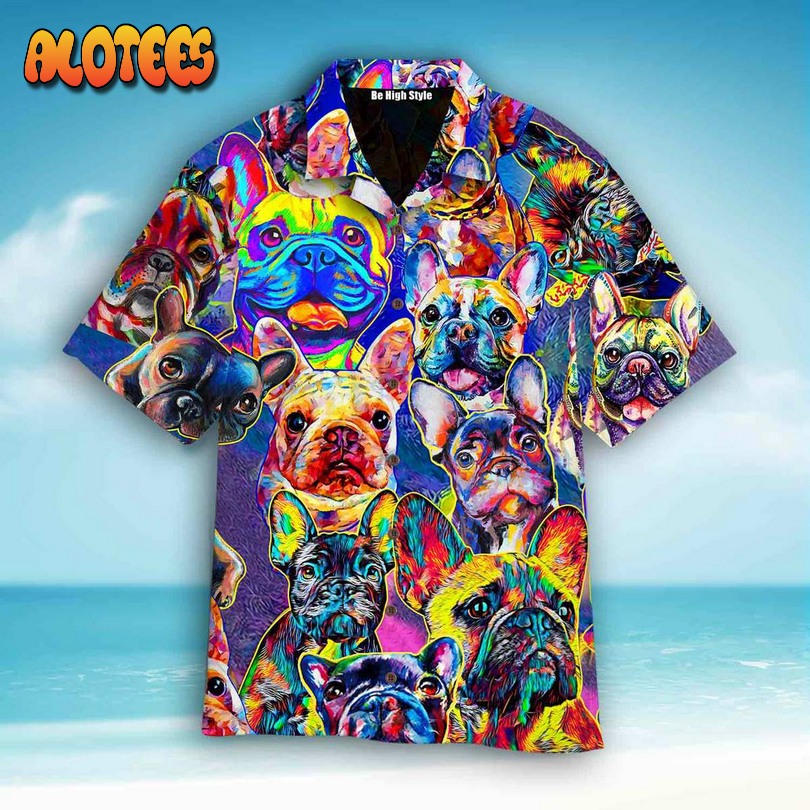 Life Is Better With A French Bulldog Hawaiian Shirt