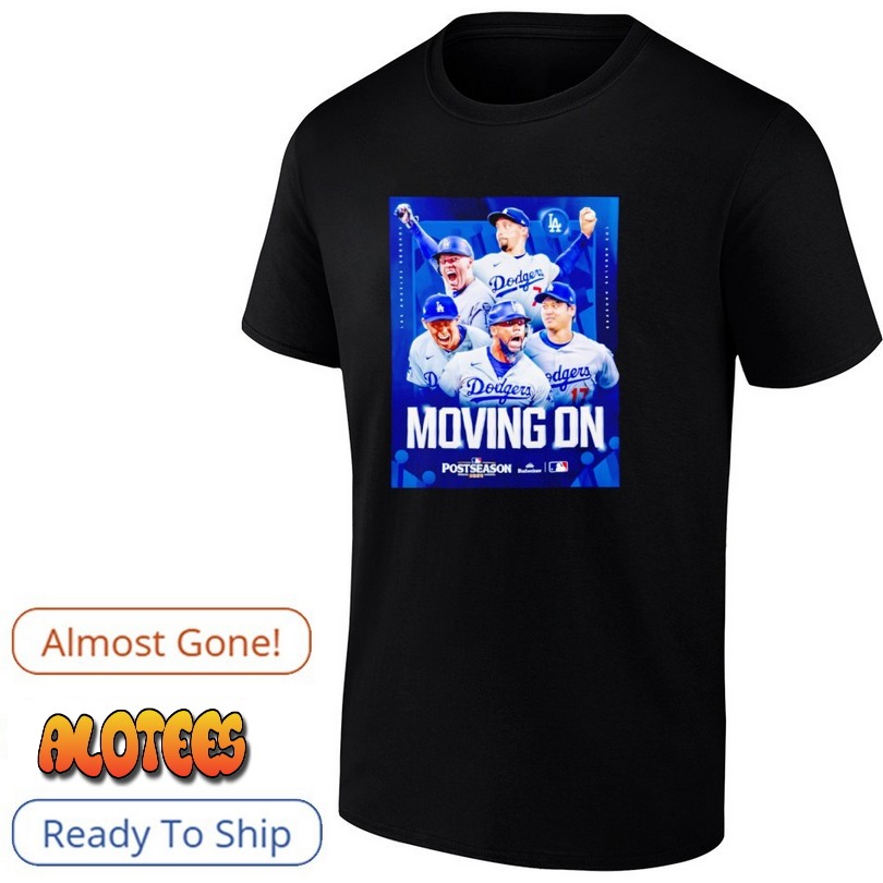 Los Angeles Dodgers Moving On 2025 MLB NLCS shirt