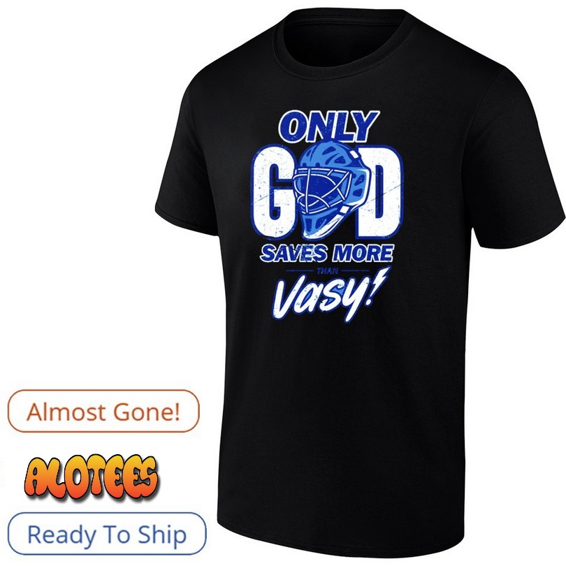 Only God Saves More Than Vasy Tampa Bay Football Shirt