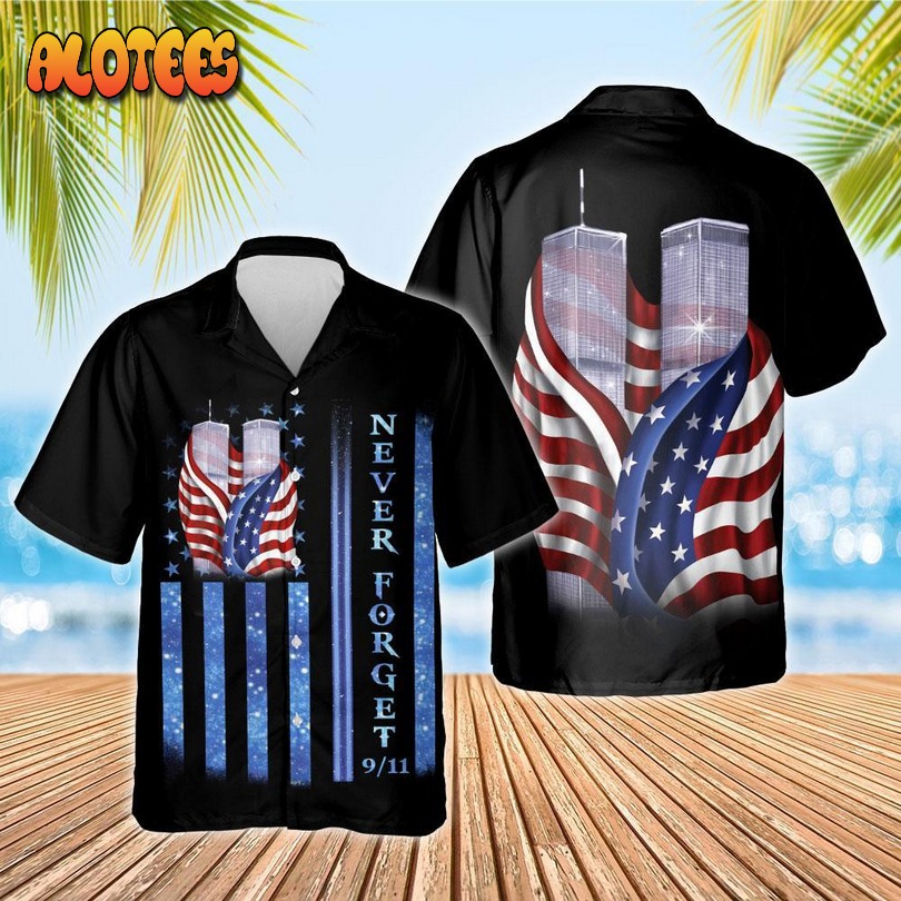 Patriot Day 911 Never Forget American Flag Hawaiian Shirt