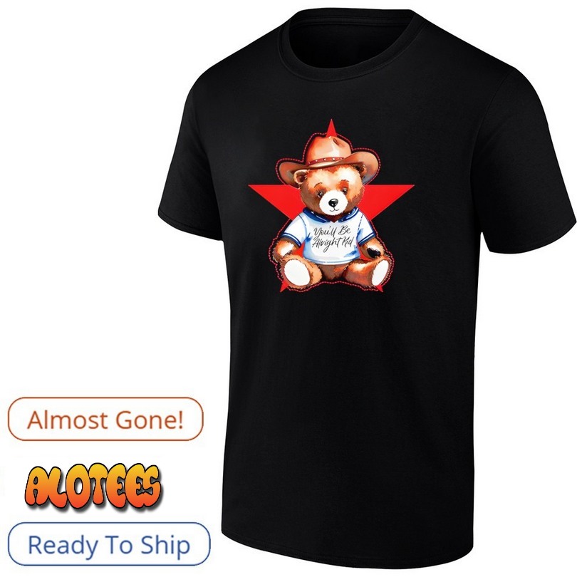 Teddy Alex Warren You’ll Be Alright Kid Shirt